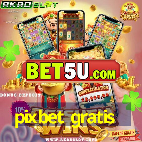 pixbet gratis